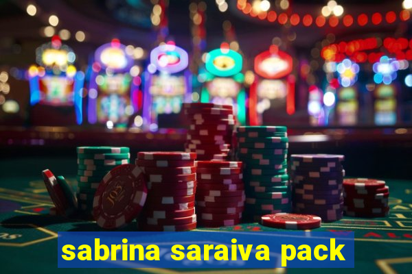 sabrina saraiva pack